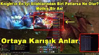 Knight'ın En İyi Silahlarından Biri Patlarsa Ne Olur? Müthiş Bir An! Ortaya Karışık Anlar 80