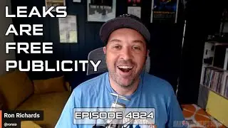 Leaks are Free Publicity - DTNS 4824