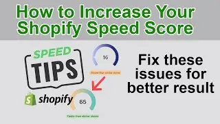 How to Increase Your Shopify Speed Score | How to optimize shopify store speed