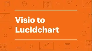 Visio to Lucidchart