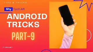 Android Mobile Tips Tricks and Hacks | Part-9 | 