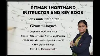 Grammalogues Ch-III, IV, V, VI (explained in an easy way) (Pitman Shorthand Video - 191)