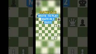 Easy White to Play Mate in 2 #chess #checkmate #chesstactics