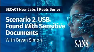 SEC401 Labs: Preventing Data Loss and Insider Threats