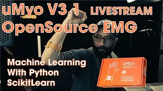 uMyo Python Machine Learning LIVESTREAM