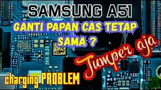samsung a51 charging not working /can't charge / jumper ways without changing the pcb board cas
