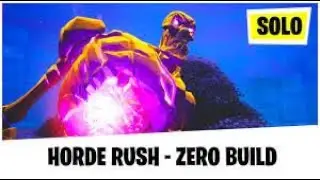 Beating the HORDE RUSH "zero build" Boss SOLO 11/06/2022