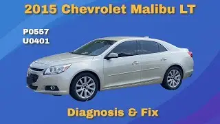 2015 Chevy Malibu LT   P0557 U0401