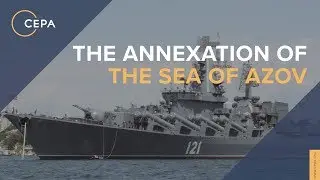 The Annexation Of The Sea of Azov