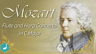 Mozart - Flute and Harp Concerto in C Major