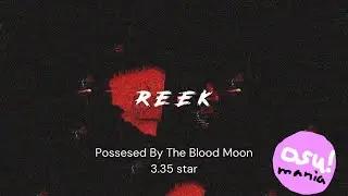 osu!mania: ReeK - Possesed By The Blood Moon