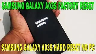 EASY !! FOR MILLIONS OF PEOPLE TO UNDERSTAND HARD RESET SAMSUNG GALAXY A03S FACTORY RESET