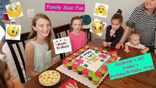 Mackenzie's and Emalee's Birthday Parties - Family Fun (2018)