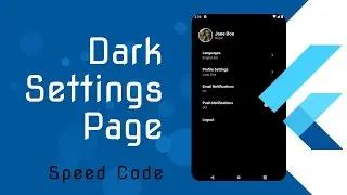 Flutter - Dark Settings UI - Speed Code