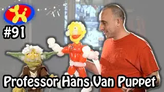 Professor Hans Van  Puppet- Balloon ! Win ! Fail ! #  91