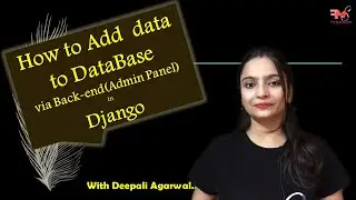 #11 How to Add Data to DataBase from Back-end in Django | Admin Panel | PostgreSQL | Hindi
