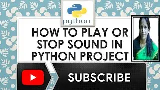 HOW TO PLAY AND STOP SOUND IN PYTHON PROJECT|RATAN AGARWAL IT INFORMER