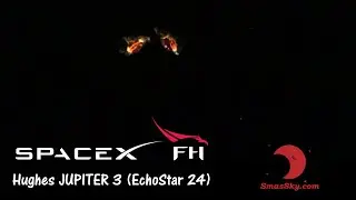 SpaceX Falcon Heavy Launch of Hughes JUPITER 3 (EchoStar 24)