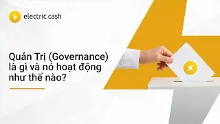 Quản Trị (Governance) là gì và nó hoạt động như thế nào?