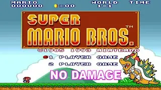 Super Mario Bros Full Game 100% Complete Walkthrough - No Damage (Super Mario All Stars)