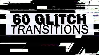 +60 Glitch Transitions | Free & Premium - Transition Effects