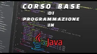 #1 - Corso BASE di programmazione in JAVA