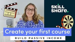 Create Your First Skillshare Course - Passive Income for Designers