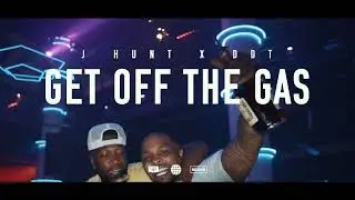 J Hunt x DDT - Get Off The Gas (Exclusive By: @WYLATMusic)
