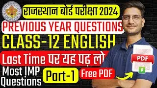 RBSE Class 12 English Important Questions 2024 | Class 12 RBSE English Previous Year Questions