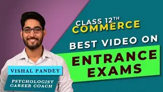 Entrance exams, competitive exams & courses for Commerce students after 12th in India 2021