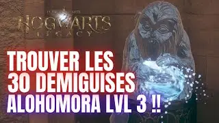 TUTO STATUE DE DEMIGUISE !! COMMENT TOUTES LES TROUVER DANS HOGWARTS LEGACY GUIDE