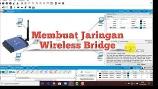 Membuat Bridge Access Point Wireless pada Cisco Packet Tracer | 2020