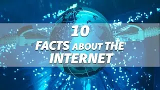 Facts About The Internet | Interesting Facts About Internet