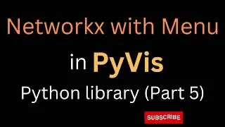 5. Visualize Your Network Data with Pyvis 🌐 networkx with menu part-5