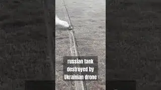 Ukrainian drones destroy russian tank
