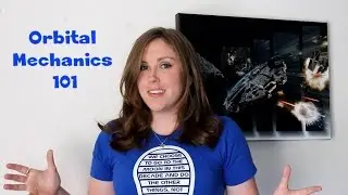 TOPIC TALK - ORBITAL MECHANICS 101