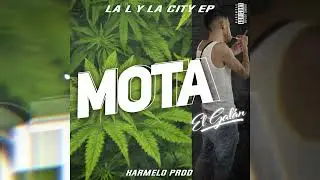El Galan - MOTA #LLYLCEP #4