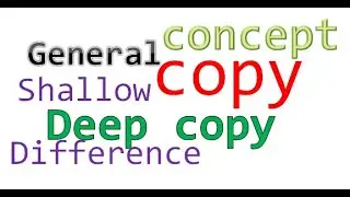 what is shallow copy deep  copy general difference between shallow  copy and deep copy  in python