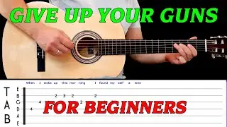 GIVE UP YOUR GUNS | Easy guitar melody lesson for BEGINNERS (with tabs) - The Buoys