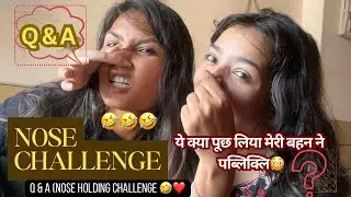 NOSE HOlDING CHALLENGE 🤣🤣#nosepulling #youtubevlog #trending #nocechallenge #challenge #explore