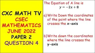 CSEC MATHEMATICS|JUNE 2022|QUESTION 4|COORDINATE GEOMETRY, RELATIONS AND FUNCTIONS