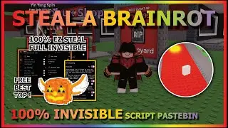 STEAL A BRAINROT Script Pastebin 2025 INSTANT STEAL, INVISIBLE, LOCK BASE, NO HIT, SPEED, NO KICK 🎃