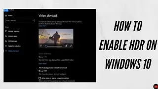 How to enable HDR in Windows 10?