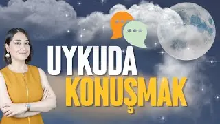 UYKUDA KONUŞMAK