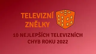 Speciál Chyb (Silvestr 2022) – 10 nejlepších chyb roku 2022