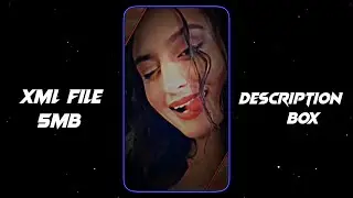 💫 Kangana Tera Ni 💞❤️|| TRENDING XML 💥💯 ||ALIGHT MOTION ✅ ||