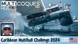 CARIBBEAN MULTIHULL CHALLENGE 2024 - Multihulls World