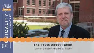The Truth About Talent, with Professor Anders Ericsson