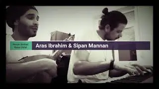 Aras Ibrahim & Sipan Mannan 2021🕊