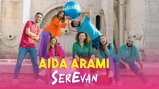 Aida Arami  — SerEvan / «ՍերԵվան»